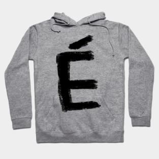 E Accent Aigu for French Teacher Hoodie